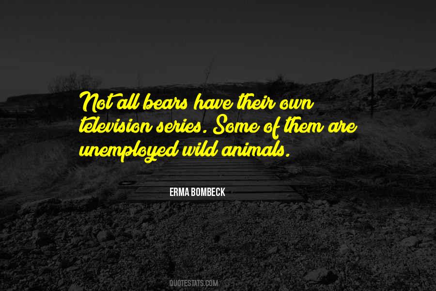 Quotes About Wild Animals #563521