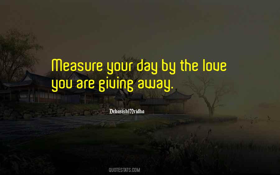 Quotes About Giving Love Away #1072010