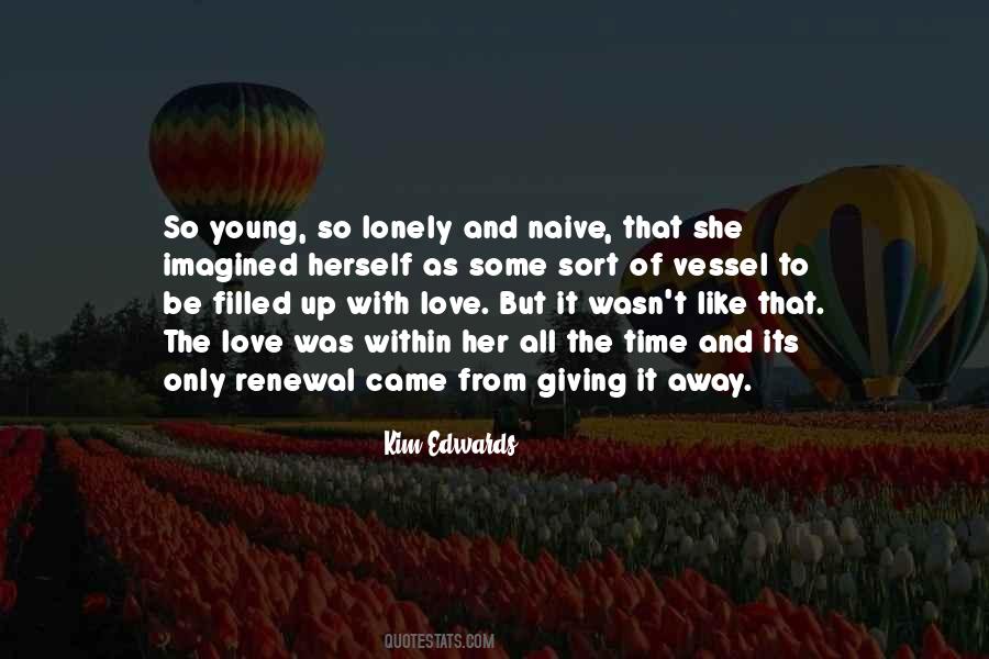 Quotes About Giving Love Away #584091