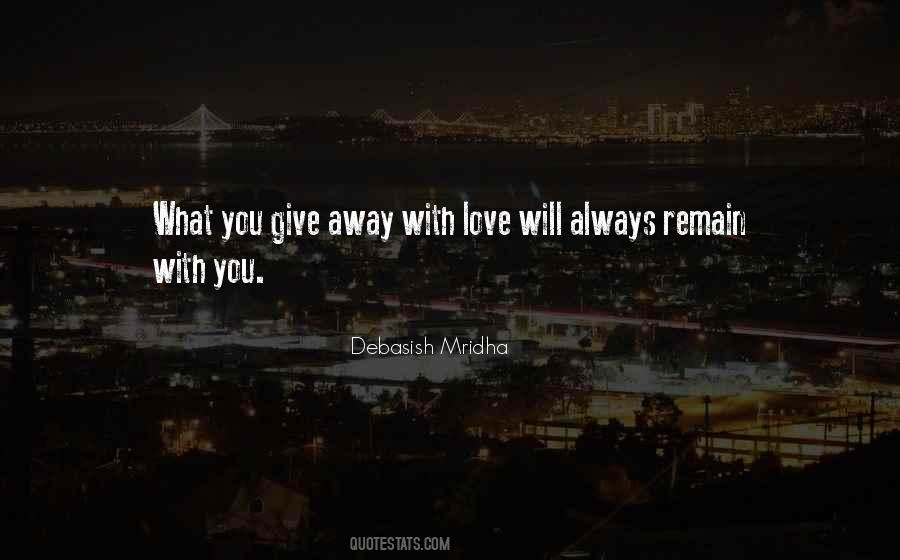 Quotes About Giving Love Away #622411