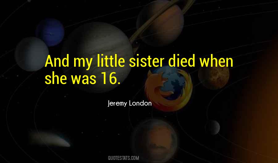Quotes About My Sister That Died #1243761