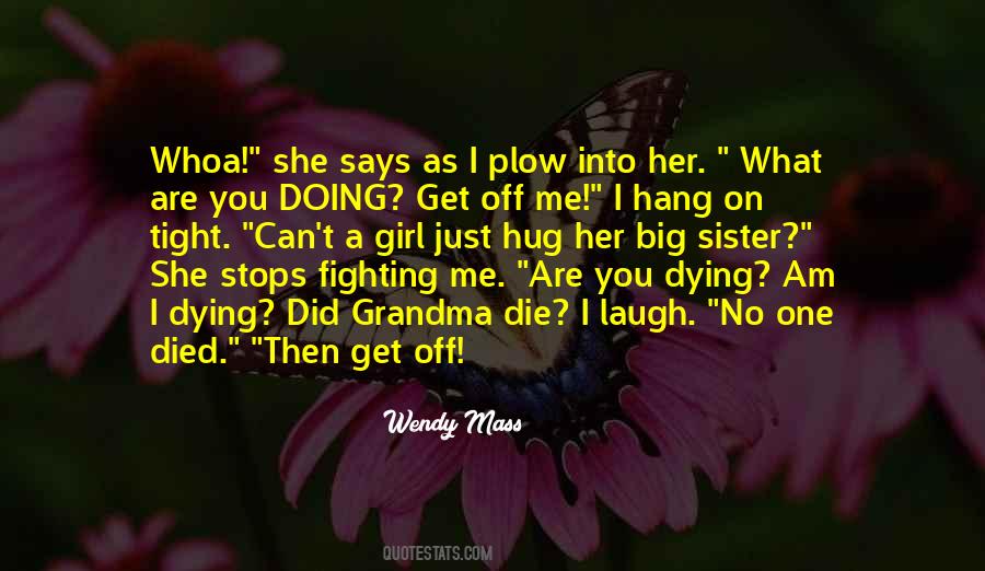 Quotes About My Sister That Died #1798261