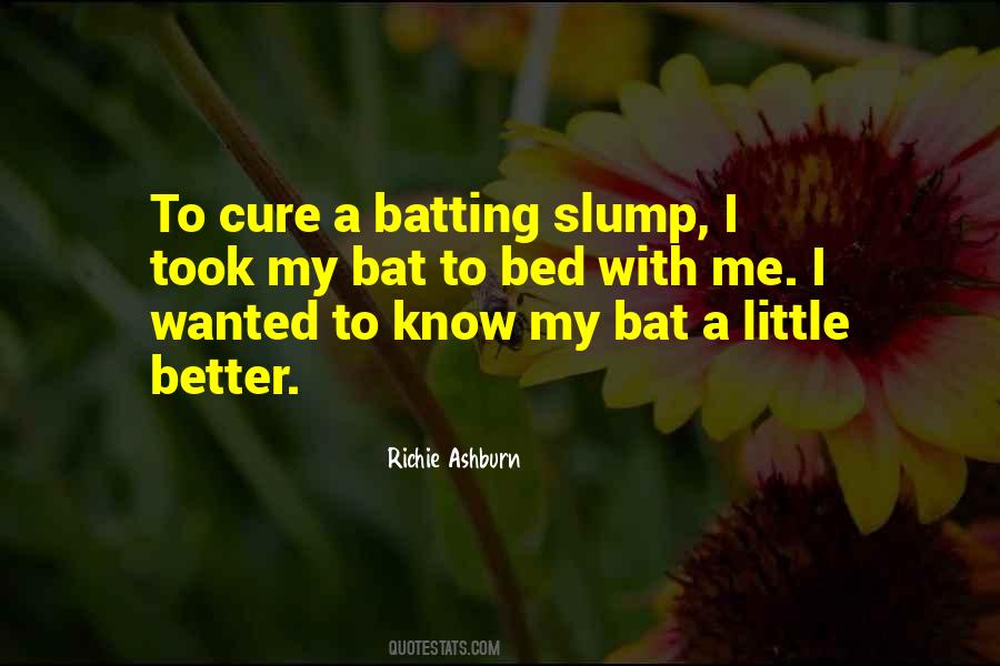 Batting Slump Quotes #1836089