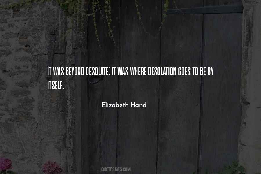 Quotes About Desolation #719928