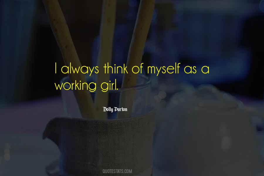 Quotes About A Working Girl #284720