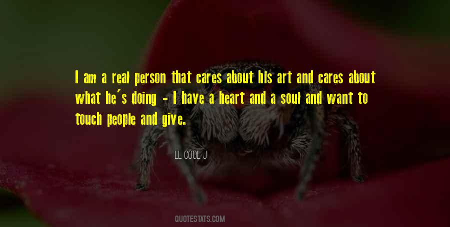 Touch Someone S Heart Quotes #134328