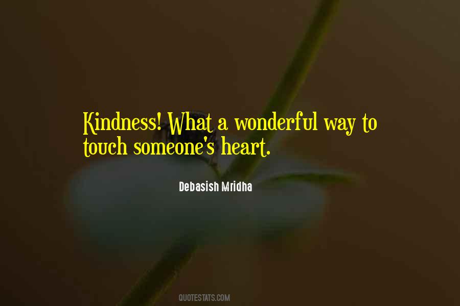 Touch Someone S Heart Quotes #1503766