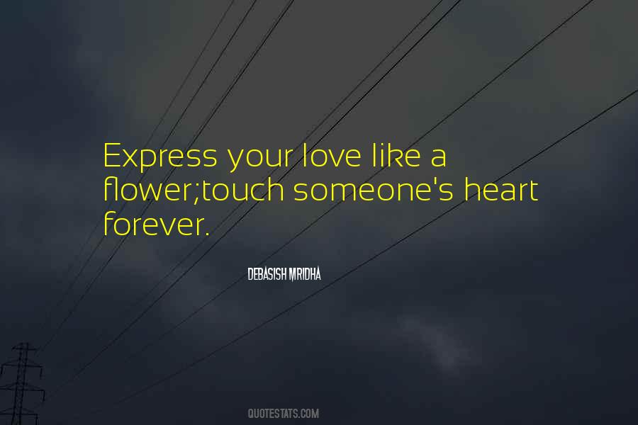 Touch Someone S Heart Quotes #658394