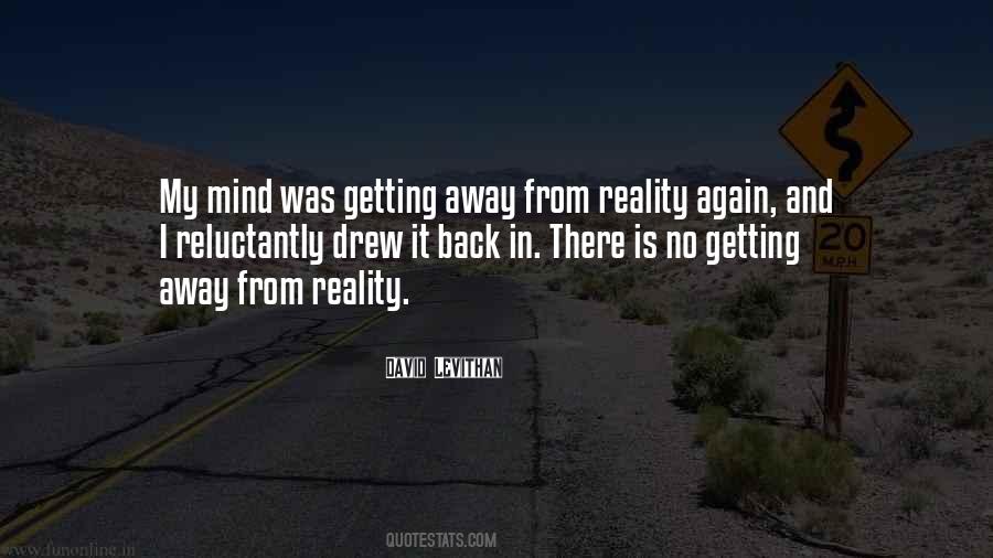 Quotes About Getting Back To Reality #134408