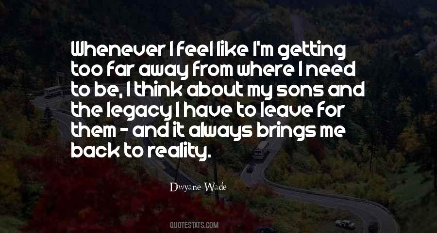Quotes About Getting Back To Reality #1429614