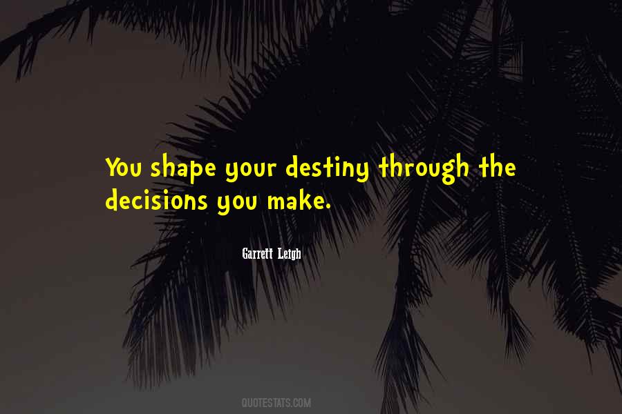 Quotes About Decisions And Destiny #1487055