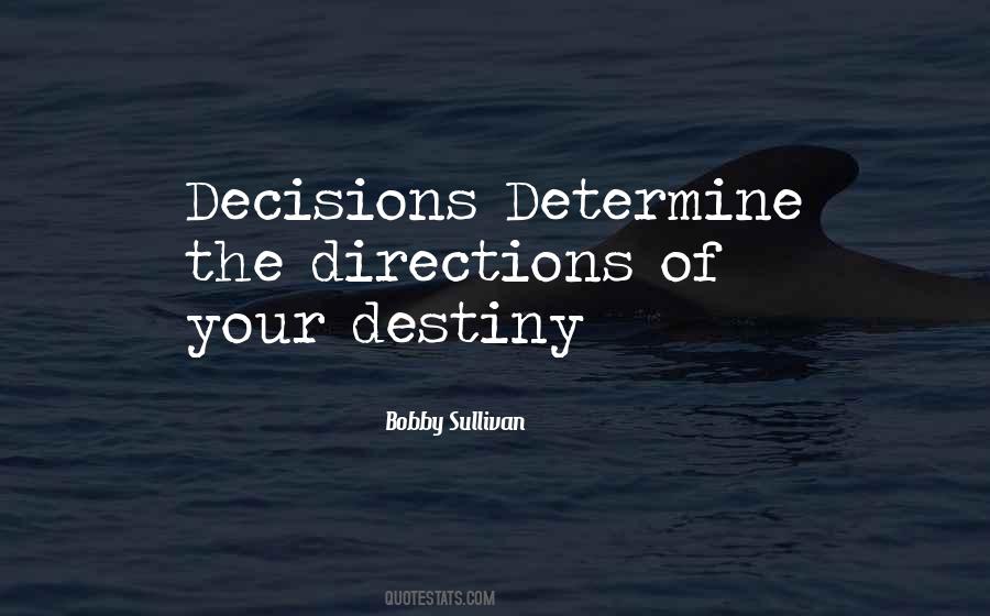 Quotes About Decisions And Destiny #1488366