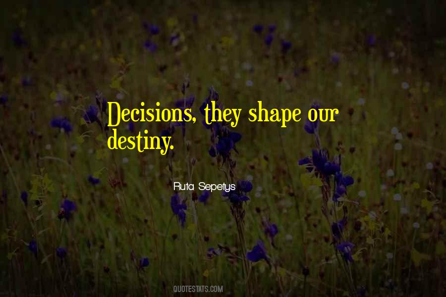 Quotes About Decisions And Destiny #1727327