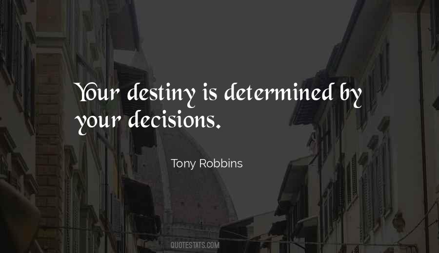 Quotes About Decisions And Destiny #362104
