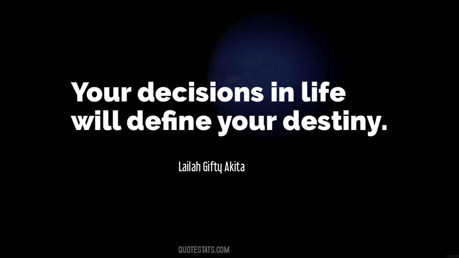 Quotes About Decisions And Destiny #800552