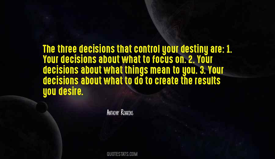 Quotes About Decisions And Destiny #872651