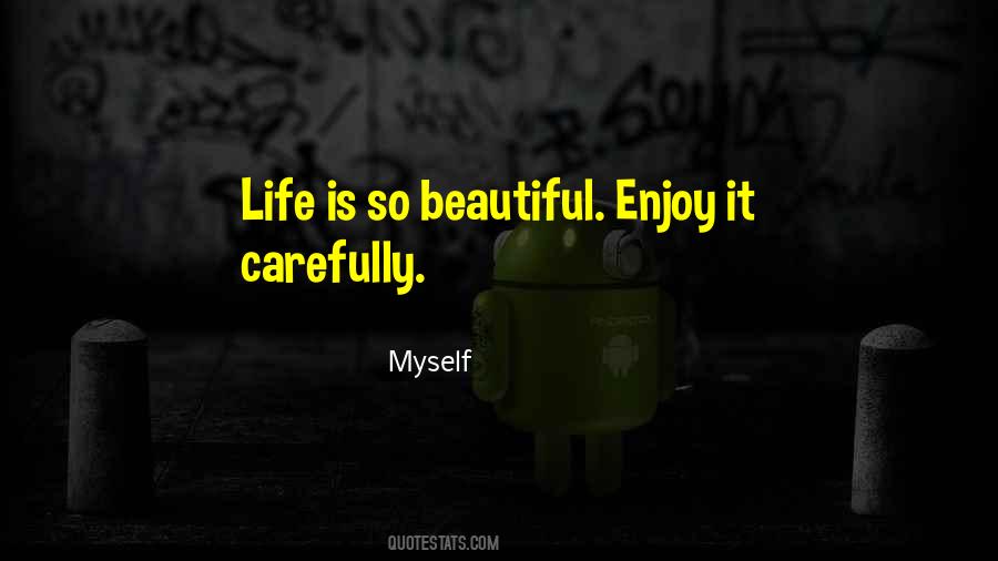 Enjoy It Quotes #1251688