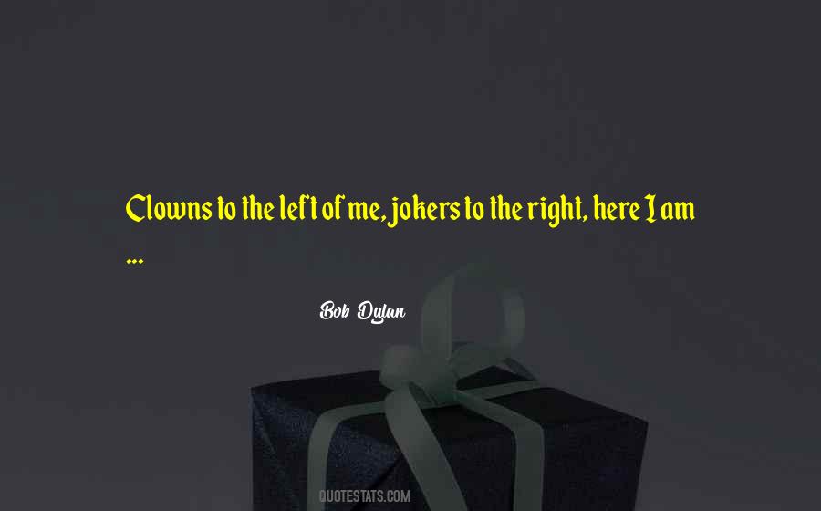 Quotes About Jokers #1474229