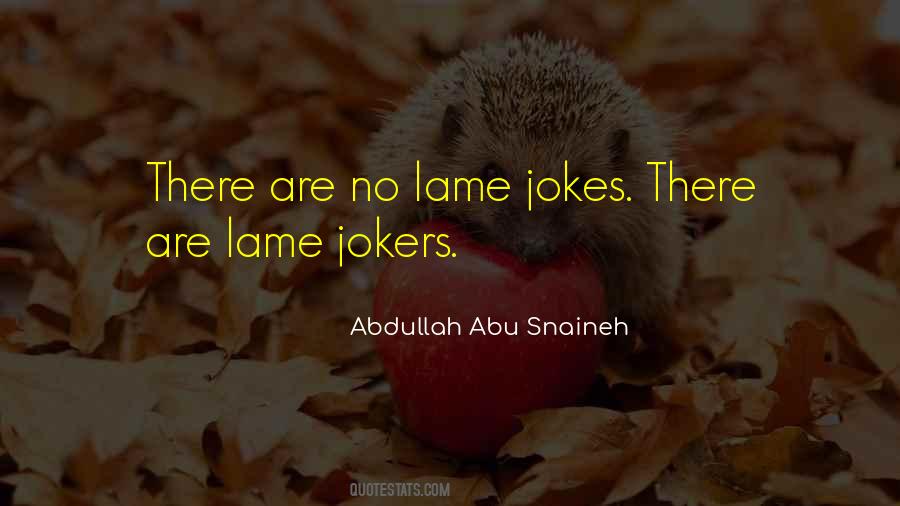 Quotes About Jokers #1773987