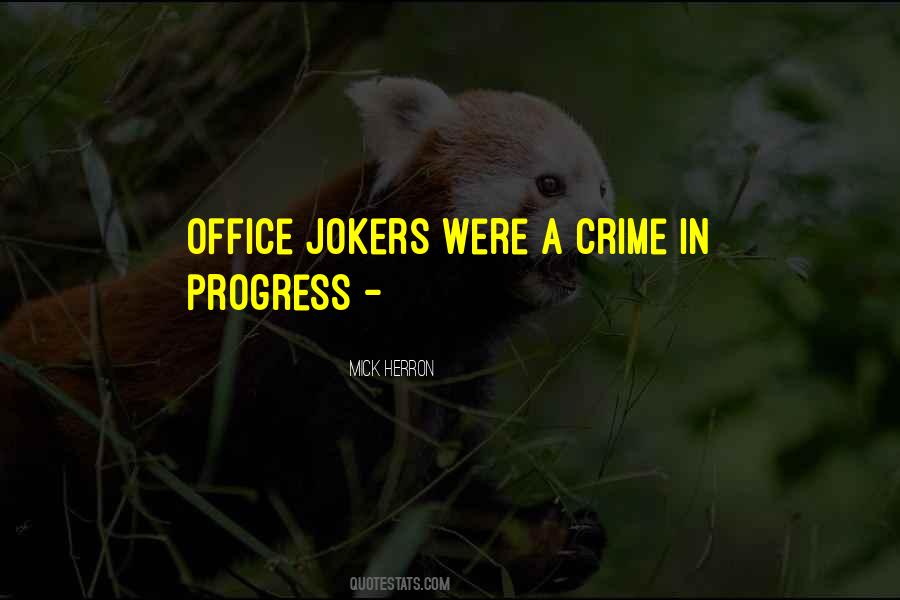 Quotes About Jokers #678051