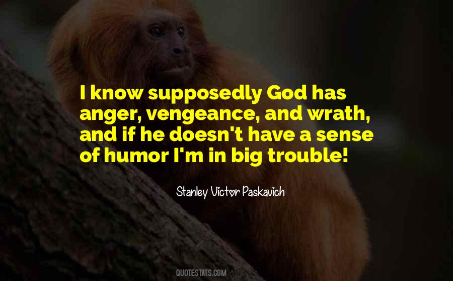 God Has A Sense Of Humor Quotes #616563