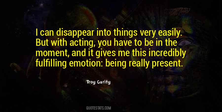 Quotes About Being In The Present #585675