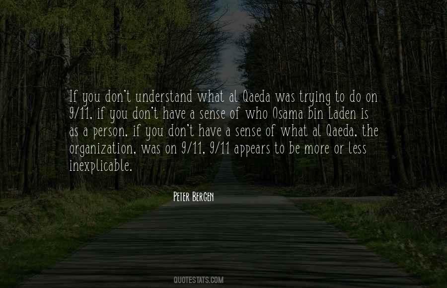 Quotes About What You Don't Understand #235756