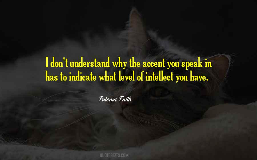 Quotes About What You Don't Understand #456613