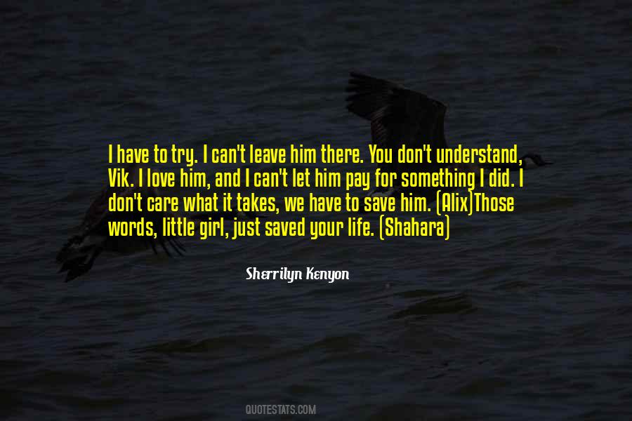 Quotes About What You Don't Understand #492923