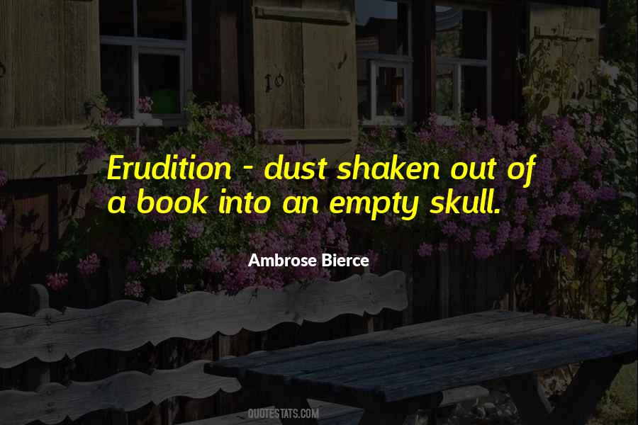 Quotes About Erudition #1388542