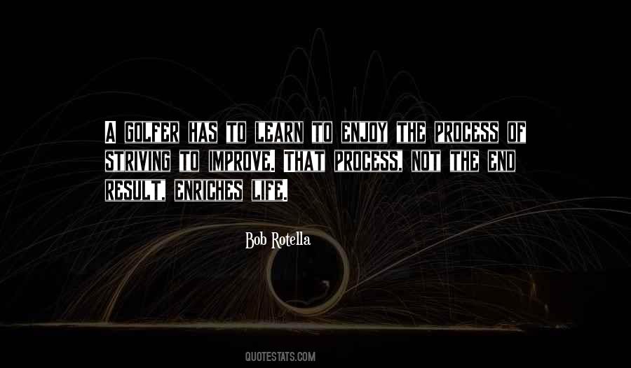 Quotes About Process Of Life #8450