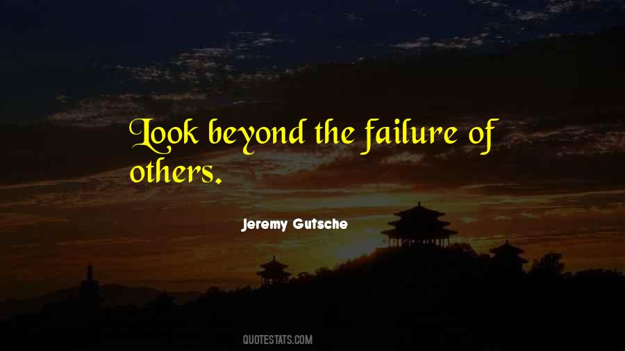 Look Beyond Quotes #1081879
