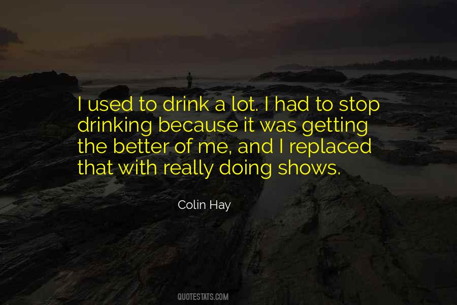 Quotes About Stop Drinking #1032003