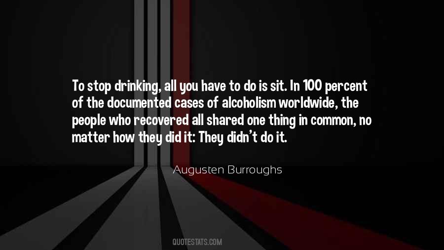 Quotes About Stop Drinking #1296