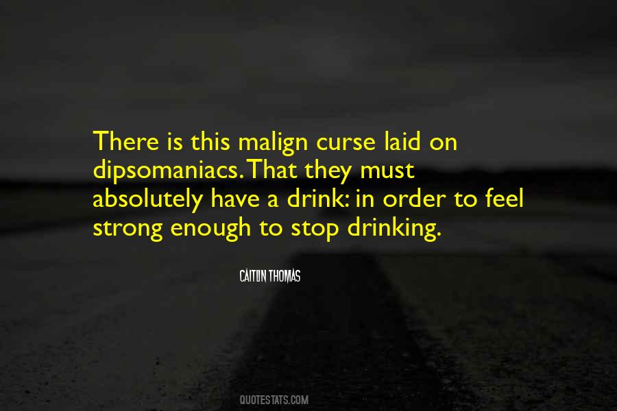 Quotes About Stop Drinking #531251