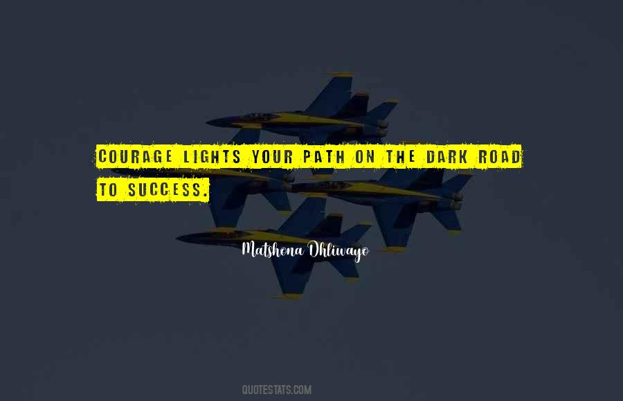 Quotes About On The Road To Success #295679