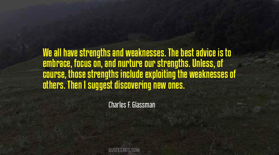 Focus On Your Strengths Quotes #1347053