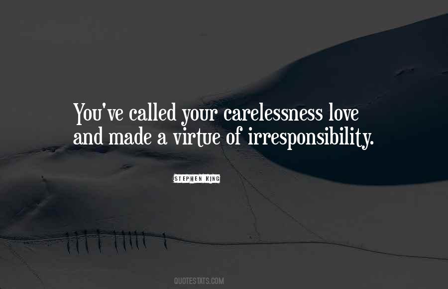 Quotes About Carelessness #1196011