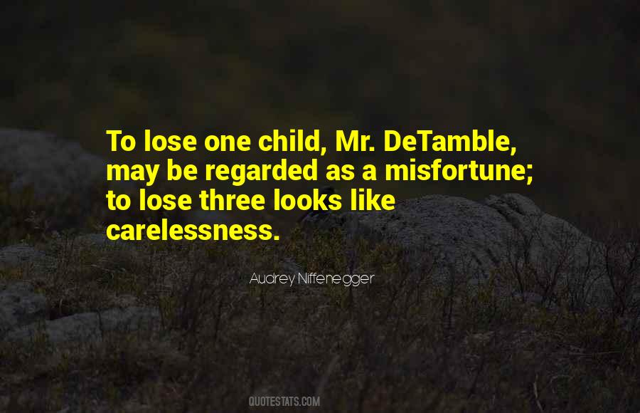 Quotes About Carelessness #1280212