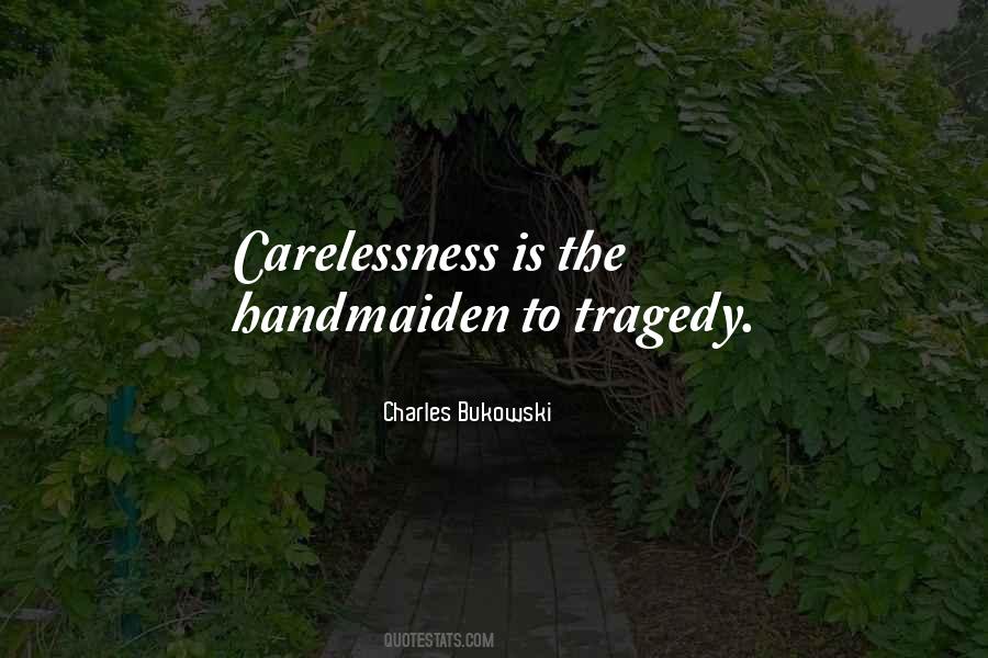 Quotes About Carelessness #1360007