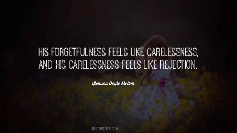 Quotes About Carelessness #738171