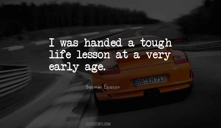 Quotes About A Tough Life #1500404