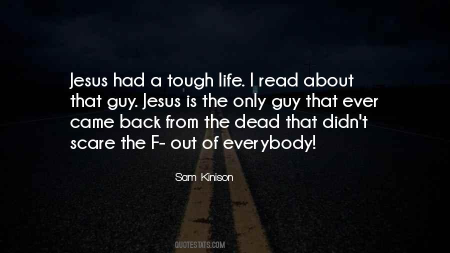 Quotes About A Tough Life #1667312