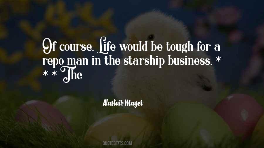 Quotes About A Tough Life #651344