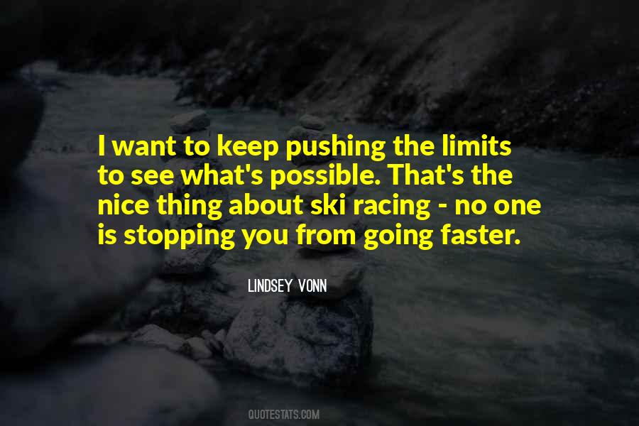 Quotes About Pushing Your Limits #777897