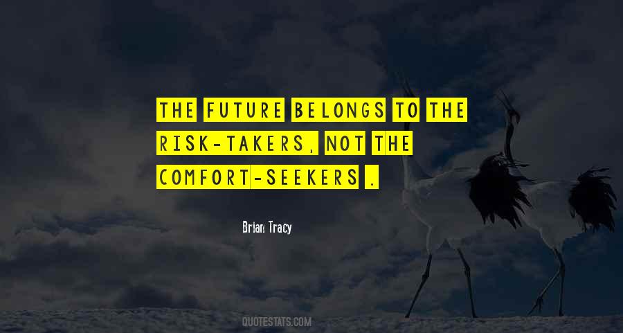 The Future Belongs To Those Quotes #1616135