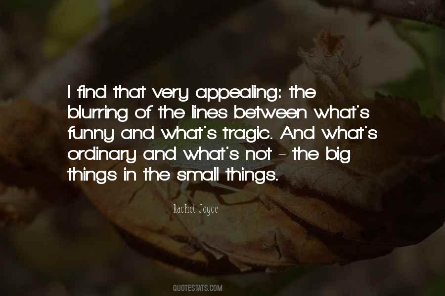 Quotes About Small Things #1007722