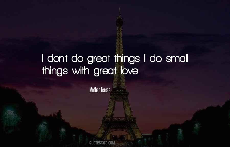 Quotes About Small Things #1041330