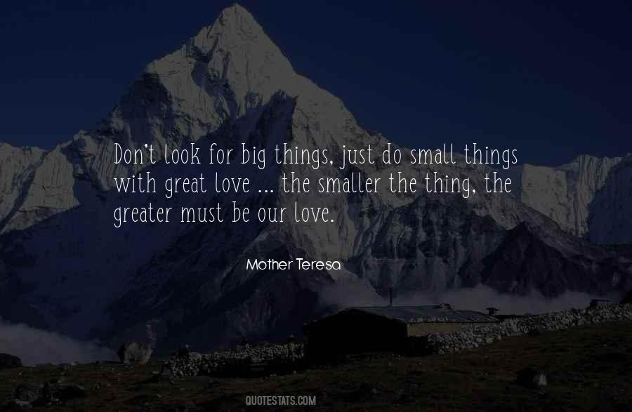 Quotes About Small Things #1099560