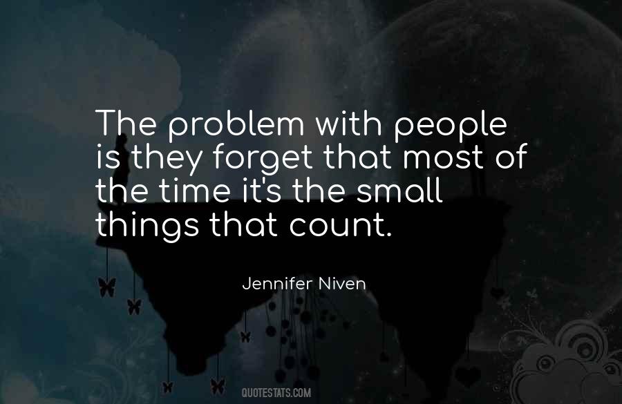Quotes About Small Things #1105142